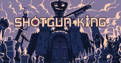 switch《霰弹枪王:终局将死(Shotgun King The Final Checkmate)》[NSZ]美版【含1.0.5补丁】-1.jpg