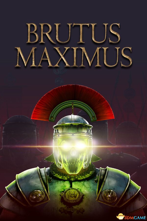 《布鲁图斯：至尊（BRUTUS MAXIMUS）》TENOKE镜像版-1.jpg